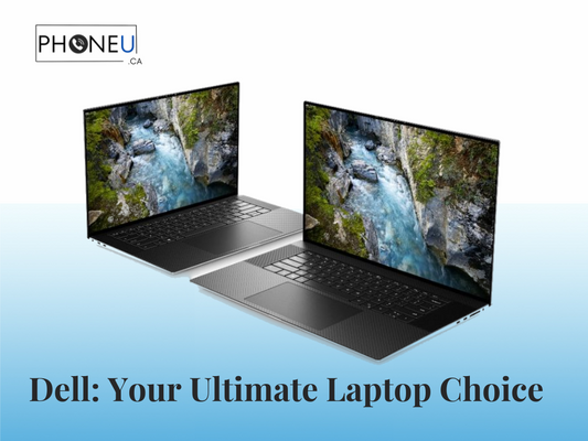 Dell: Your Ultimate Laptop Choice