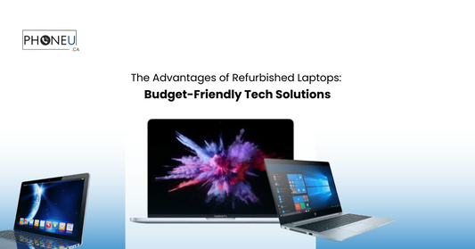 The Advantages of Refurbished Laptops