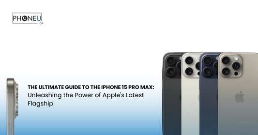 The Ultimate Guide to the iPhone 15 Pro Max Unleashing the Power of Apple's Latest Flagship